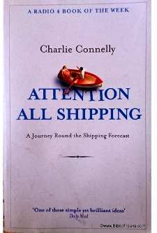 Attention all shipping by Charlie Connelly (cover image)