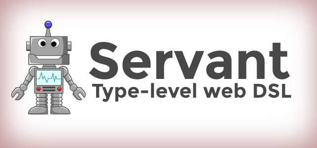 Servant: REST APIs as types cover image